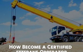 How to Become a Certified Mobile Crane Operator: Your Complete Step-by-Step Guide